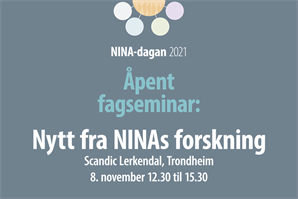 Åpent fagseminar: Nytt fra NINAs forskning